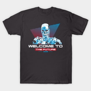 Terminator welcome to the future T-Shirt